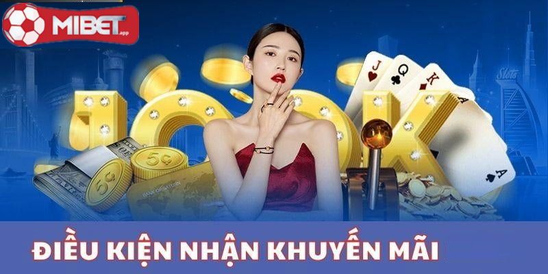 Cần đáp ứng các điều kiện khi lấy thưởng khuyến mãi