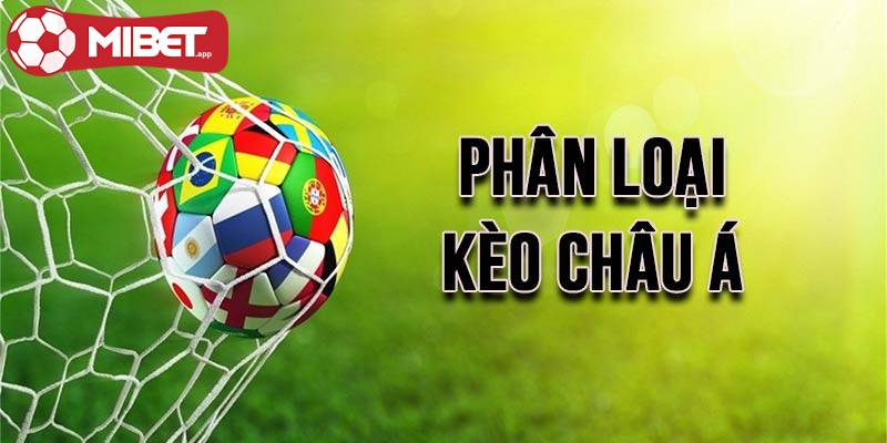 Kèo châu Á đa dạng tỷ lệ kèo để người chơi cân nhắc đặt cược