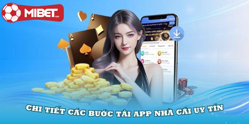 Người chơi cần đảm bảo thiết bị kết nối internet ổn định trước khi tải app MIBET