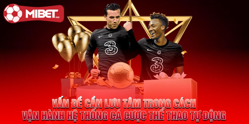 Giới thiệu về cách vận hành hệ thống cá cược thể thao tự động 